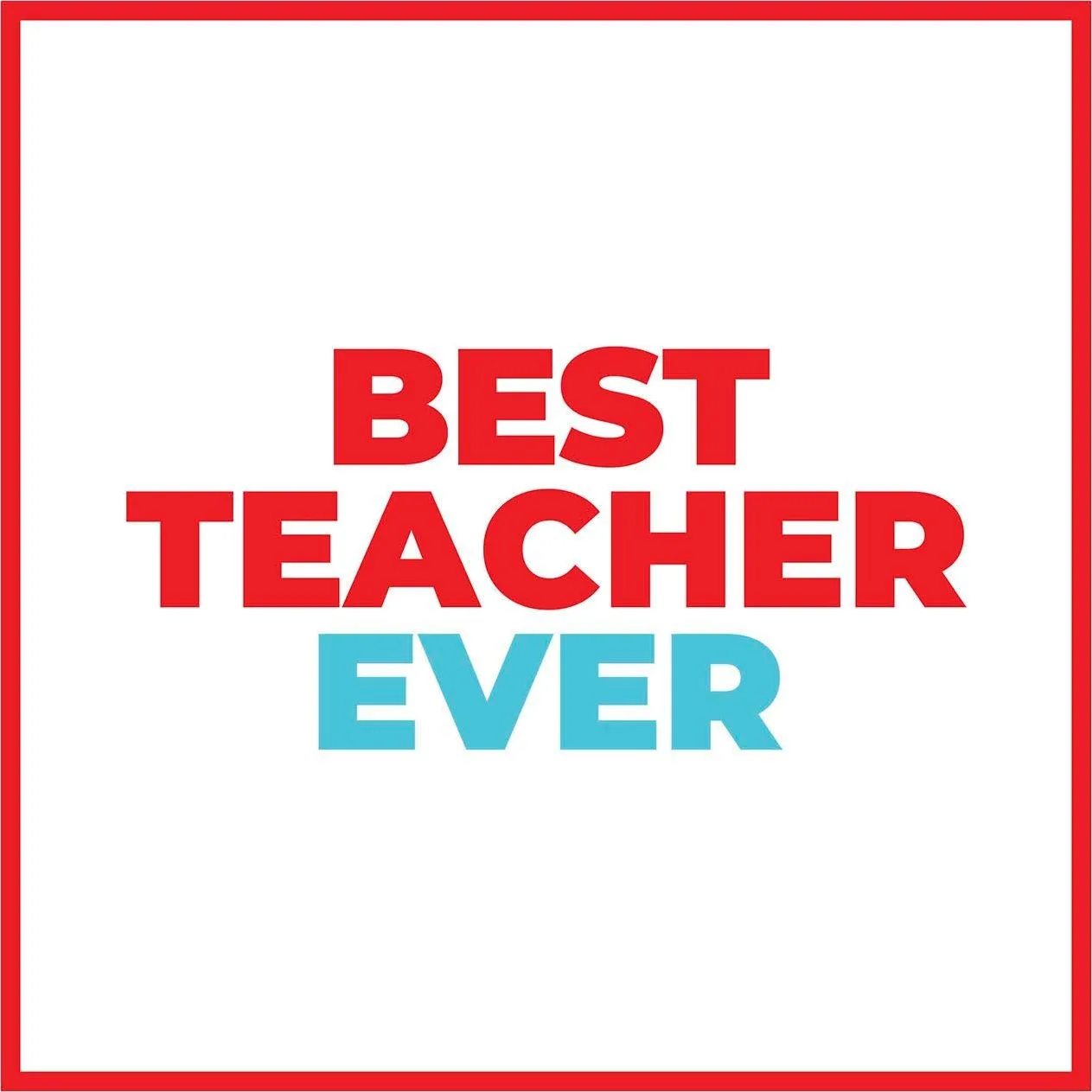 Best Teacher Ever eCard